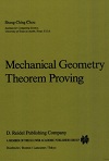 Mechanical Geometry Theorem Proving by Shang Ching Chou